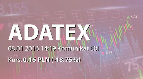 Adatex S.A.: Terminy przekazywania raportów w 2016 roku (2016-01-08)