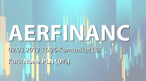 Venda Spółka Europejska: Informacja o otrzymaniu kolejnej transzy zaliczki z PARR na rzecz AerFinance Ventures sp. z o.o. - 1,6 mln zł (2012-03-02)