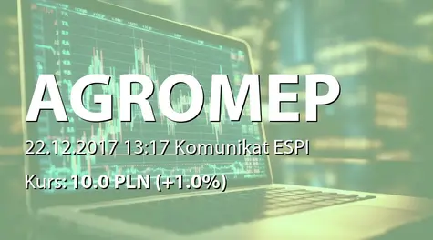 Agromep S.A.: Nabycie akcji przez podmiot powiązany (2017-12-22)