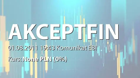 Akcept Finance S.A.: Korekta raportu nr 62/2011  (2011-08-01)