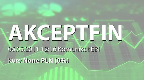 Akcept Finance S.A.: Umowa faktoringu z przedsiębiorstwem z branży remontowo-budowlanej - 100 tys. zł (2011-05-06)