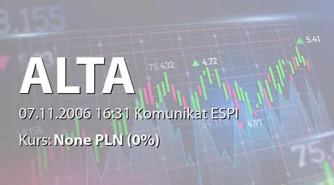 ALTA S.A.: Podwyższenie kapitału w drodze emisji akcji serii D (2006-11-07)