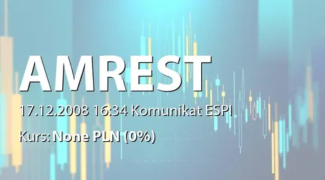 AmRest Holdings SE: Gwarancja kredytu przez spółki  OOO AmRest i AppleGrove Holdings, LLC  (2008-12-17)