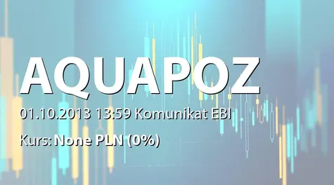 Aqua S.A. w Poznaniu: Podjęcie decyzji i pierwsze ogłoszenie o zamiarze połączenia z Aqua Due sp. z o.o. (2013-10-01)