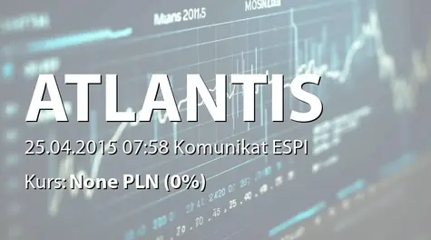 Atlantis SE: Umorzenie akcji w KDPW (2015-04-25)