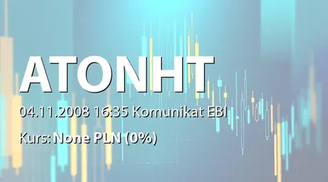 Aton-HT S.A.: Powołanie i odwołanie członkĂłw RN (2008-11-04)