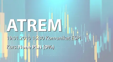 Atrem S.A.: Terminy przekazywania raportów okresowych w 2010 roku (2010-01-19)