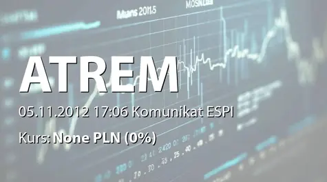 Atrem S.A.: Umowa Konsorcjum z Operatorem Gazociągów Przesyłowych Gaz System SA - 26,4 mln zł (2012-11-05)