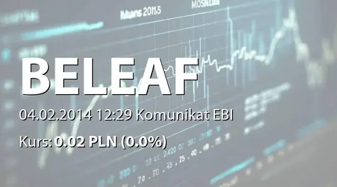 BeLeaf S.A.: Raport miesięczny za styczeń 2014 r. (2014-02-04)