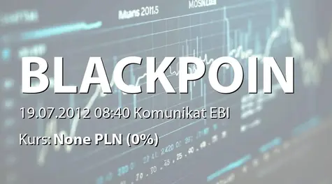 Black Point S.A.: Szacunkowe wyniki finansowe za II kwartał 2012 r. (2012-07-19)
