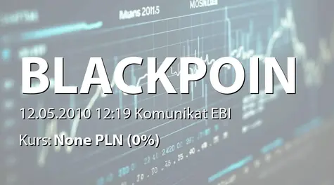 Black Point S.A.: Wniosek o wyznaczenie pierwszego dnia notowań dla akcji serii A, B i C (2010-05-12)
