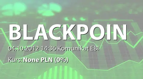 Black Point S.A.: WZA - zwołanie obrad: podwyższenie kapitału zakładowego, emisja warrantów subskrypcyjnych serii 2 (akcje serii F), zmiany statutu (2012-10-04)