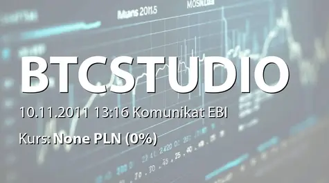 BTC Studios S.A.: Raport miesięczny za październik 2011 r. (2011-11-10)