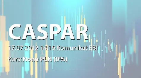 CASPAR Asset Management S.A.: Informacja nt uzyskania przez Caspar TFI SA zgody KNF na tworzenie unduszy inwestycyjnych i zarządzanie nimi  (2012-07-17)