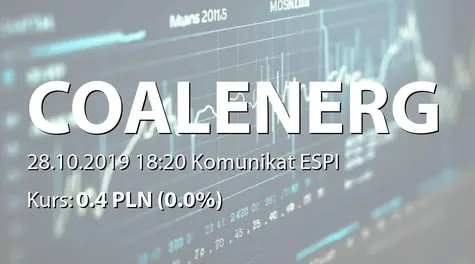 Coal Energy S.A.: Zmiana terminów publikacji raportów okresowych (2019-10-28)