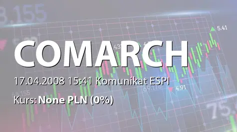 Comarch S.A.: Wykaz informacji bieżących i okresowych przekazanych do publicznej wiadomości w 2007 roku (2008-04-17)