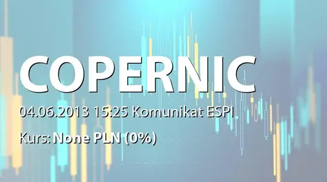 Copernicus Securities S.A. w upadłości: WZA - zwołanie obrad: zatwierdzenie sprawozdania za 2012 rok (2013-06-04)