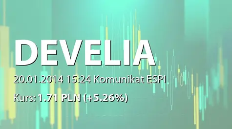 DEVELIA S.A.: Terminy przekazywania raportów okresowych w 2014 r. (2014-01-20)