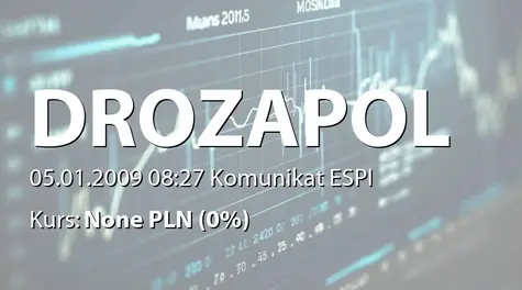 Drozapol-Profil S.A.: Informacja dot. niestosowania jednej z zasad ładu korporacyjnego (2009-01-05)