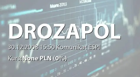 Drozapol-Profil S.A.: WZA - podjęte uchwały: zmiana uchwały ws. zakupu akcji własnych w celu umorzenia (2008-12-30)