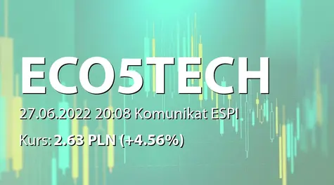 Eco5tech S.A.: Wybór oferty Spółki w postępowaniu o udzielenie zamówienia publicznego (2022-06-27)