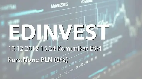 ED invest S.A.: Informacja o zakończeniu rozmów ws. zakupu prawa wieczystego użytkowania nieruchomości w Warszawie (2012-12-13)