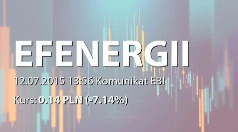 Europejski Fundusz Energii S.A.: NWZ - projekty uchwał: zmiany w statucie, emisja akcji serii G, H, I, J i K (2015-07-12)