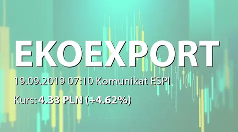 Eko Export S.A. w restrukturyzacji: Zamówienie na dostawy mikrosfer na rynek Europy Północnej na rok 2020 (2019-09-19)