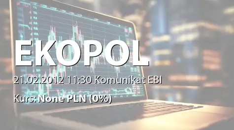 Ekopol Górnośląski Holding S.A.: Informacja o realizacji projektu  (2012-02-21)