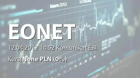 eo Networks S.A.: Wprowadzenie akcji serii A-E do obrotu (2012-04-12)