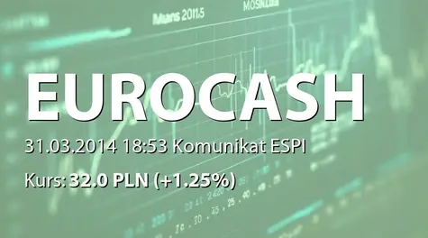 Eurocash S.A.: Propozycja wypłaty dywidendy za rok 2013 (2014-03-31)
