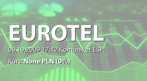 Eurotel S.A.: Postawienie do dyspozycji środków obrotowych z kredytu w rachunku bieżącym (2009-10-09)