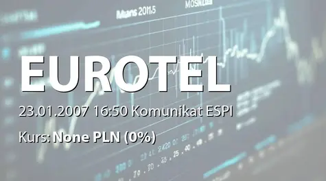 Eurotel S.A.: Terminy przekazywania raportów okresowych w 2007 roku (2007-01-23)