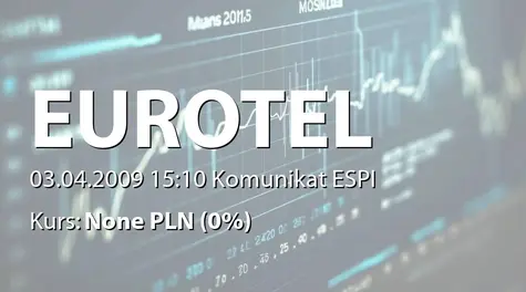 Eurotel S.A.: Zakup akcji włanych (2009-04-03)