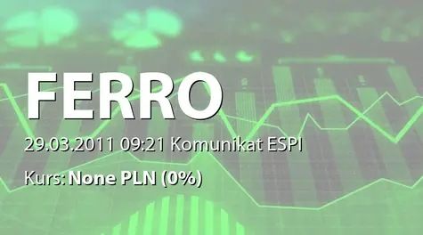 Ferro S.A.: Umowy kredytowe z Komerční banka, a.s i spełnienie się niektórych z warunków zawieszających przewidzianych w umowie zakupu Novaservis a.s. (2011-03-29)