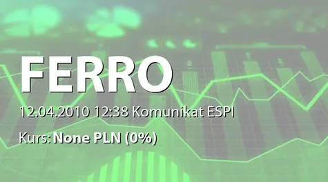 Ferro S.A.: Wprowadzenie do obrotu giełdowego akcji serii A i B (2010-04-12)