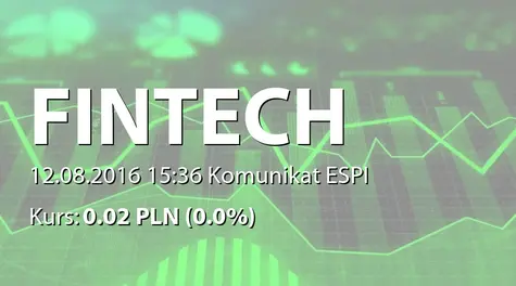 Fintech S.A.: Zakup akcji przez Twinlight Finance Ltd. (2016-08-12)
