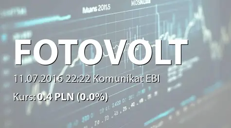 Foto Volt Eko Energia S.A.: Rejestracja przez sÄd podwyĹźszenia kapitału zakładowego w spĂłłce zaleĹźnej  (2016-07-11)