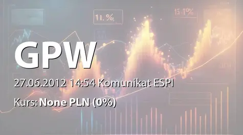 Giełda Papierów Wartościowych w Warszawie S.A.: WZA - podjęte uchwały: podział zysku, pokrycie straty, zmiany w statucie, zmiany w składzie Rady Giełdy (2012-06-27)