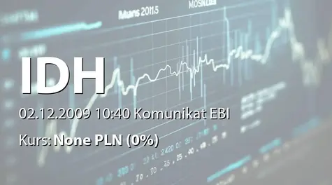 IDH Development S.A.: TreĹÄ uchwał podjÄtych na Nadzwyczajnym Walnym Zgromadzeniu Akcjonariuszy SpĂłłki Index Copernicus International SpĂłłka Akcyjna w dniu 1 grudnia 2009 roku. (2009-12-02)