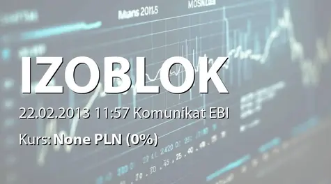 IZOBLOK S.A.: Aneks do umowy kredytowej z Bankiem DnB Nord Polska SA (2013-02-22)