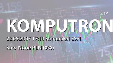 Komputronik S.A.: Podpisanie listu intencyjnego z Ken Technologie Informatyczne sp. z o.o. (2007-08-22)