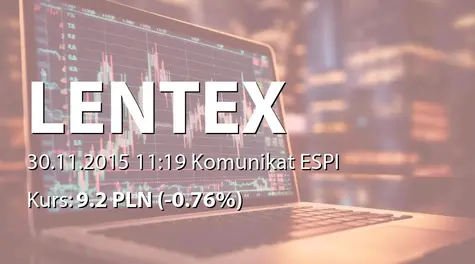 Lentex S.A.: NWZ - podjęte uchwały: umorzenie akcji, obniżenie kapitału, zmiany w statucie (2015-11-30)