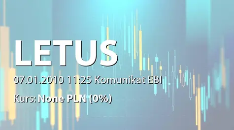 Letus Capital S.A.: Terminy przekazywania raportów okresowych w 2010 roku (2010-01-07)