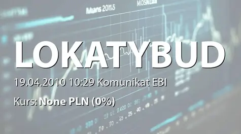 Lokaty Budowlane S.A.: Otrzymanie koncepcji budynku mieszkalnego (2010-04-19)