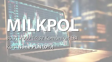 Milkpol S.A.: Zakup nieruchomoĹci od osoby fizycznej - 429,4 tys. zł (2009-01-30)