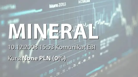 Mineral Midrange S.A.: Realizacja zamĂłwienia dla Ĺwiatowego lidera w produkcji materiałĂłw budowlanych - 200 tys. EUR (2008-12-10)