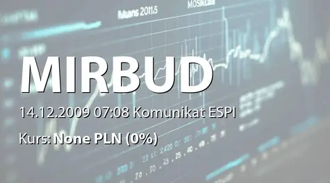 Mirbud S.A.: Umowa z Firmą Handlowo-Usługową TABO Tadeusz Kuziemski i S-ka sp. jawna - 5,1 mln zł (2009-12-14)