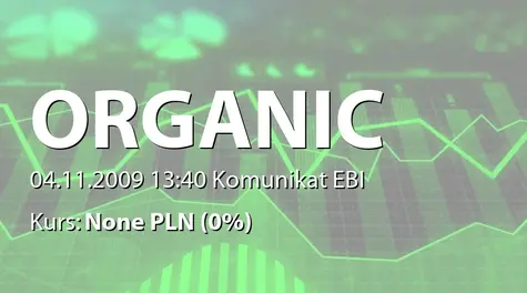 Organic Farma Zdrowia S.A.: Korekta raportu miesiÄcznego za paĹşdziernik 2009 (błÄd literowy w słowie EBITDA) (2009-11-04)