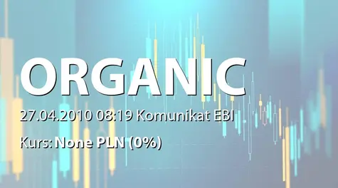 Organic Farma Zdrowia S.A.: Rejestracja zmian statutu w KRS (2010-04-27)